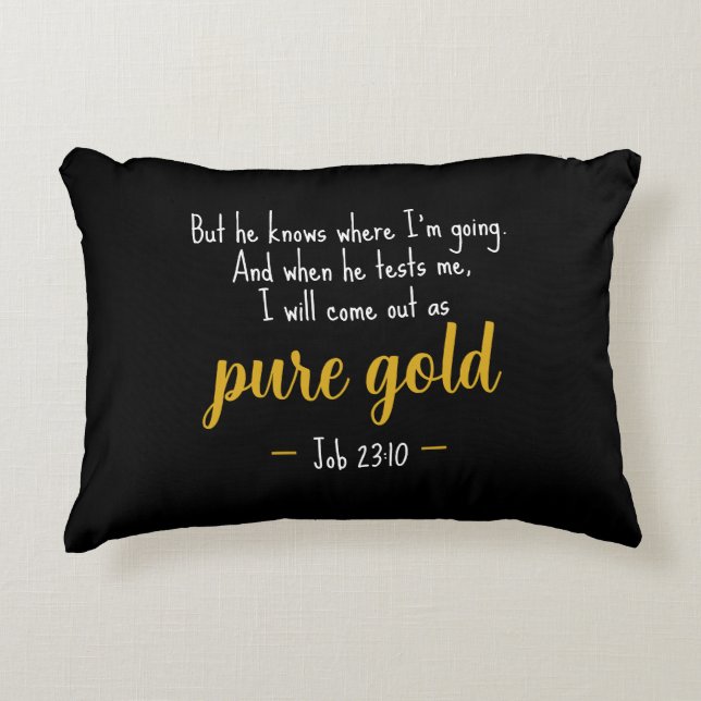 Pure Gold Job 23:10 Scripture Accent Pillow (Front)