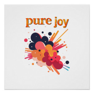"Pure Joy, pure you.” Positive Vibes Street Wear Poster