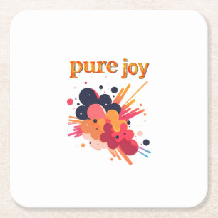 "Pure Joy, pure you.” Positive Vibes Street Wear Square Paper Coaster