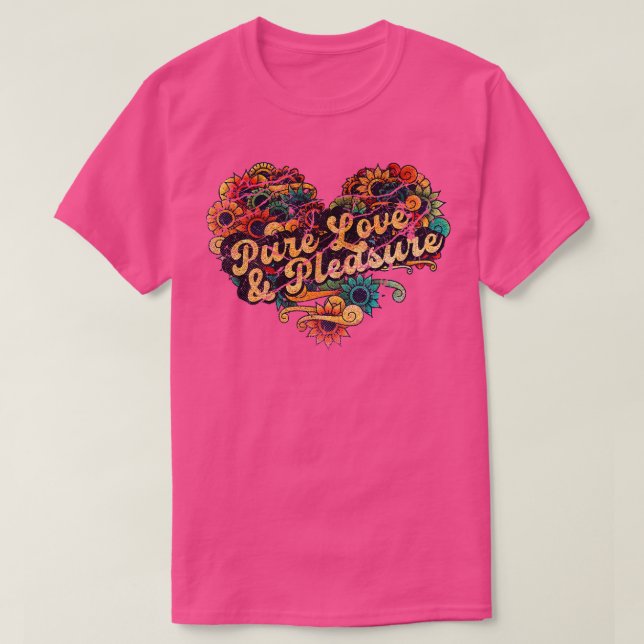 Pure Love Pleasure T-Shirt (Design Front)