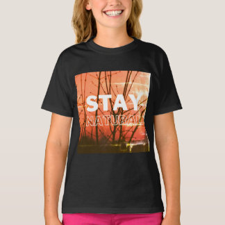 pure vibes, stay natural always T-Shirt