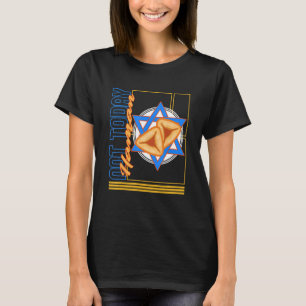 Purim No Today Haman Hamantash Jewish Costume Puri T-Shirt