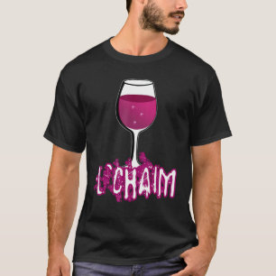 Purim & Passover L'CHAIM glass for Jewish Chag T-Shirt