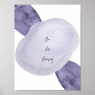 Purple Abstract Shapes You Are Amazing Quote Poster
