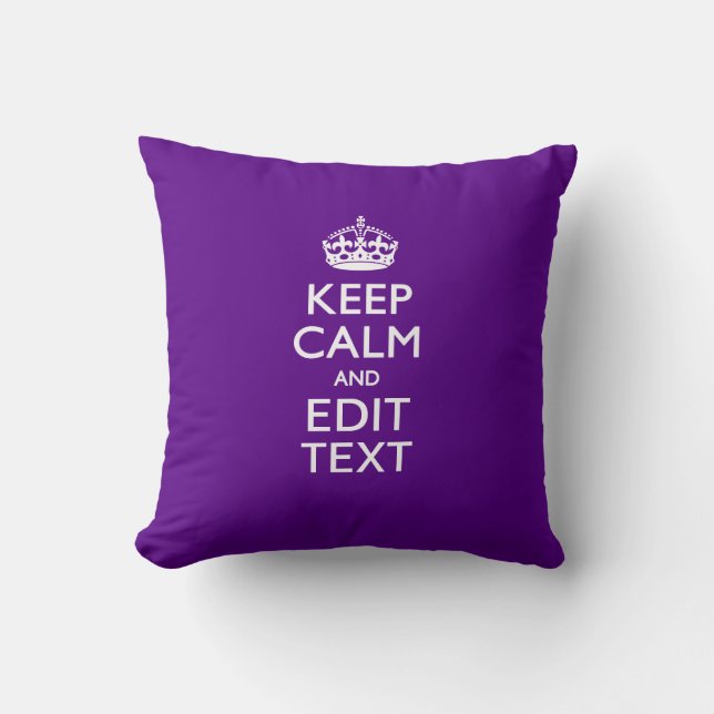 Purple Accent Keep Calm And Your Text Easily Cushion (Front)