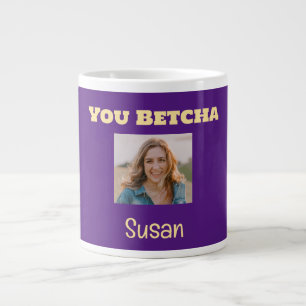 Purple and Gold You Betcha Custom Photo Large Coffee Mug