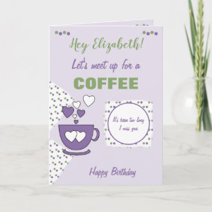 Purple and green Coffee & Friends Birthday Card