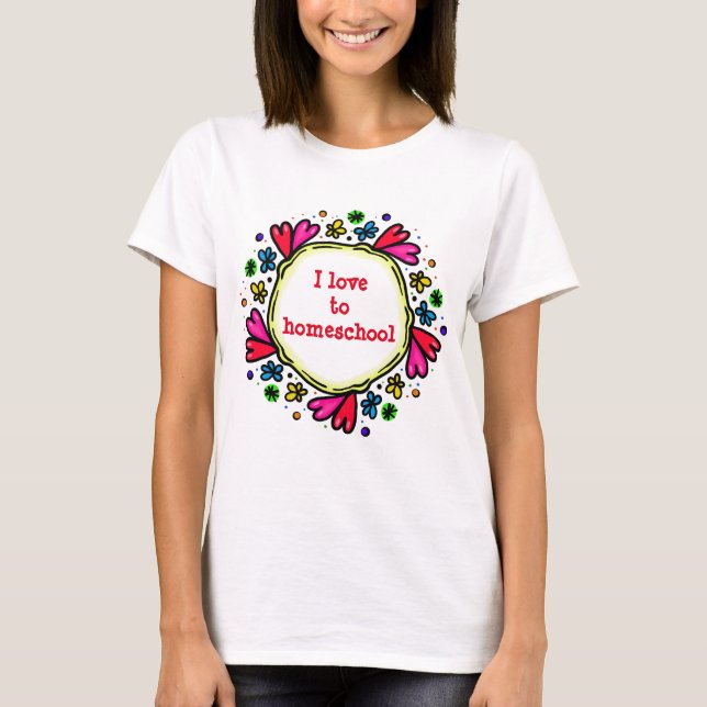 Purple and Red Hearts I love to Homeschool T-Shirt (Front)