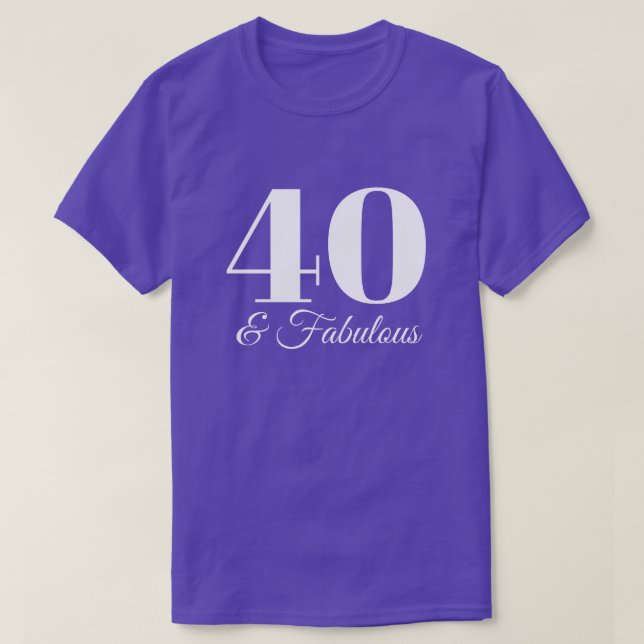 Purple and White 40 & Fabulous Typography T-Shirt (Design Front)