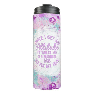 Purple Butterflies and Flowers Sassy Sarcasm Thermal Tumbler