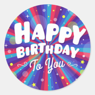 Purple Colour burst happy birthday to you Classic Round Sticker