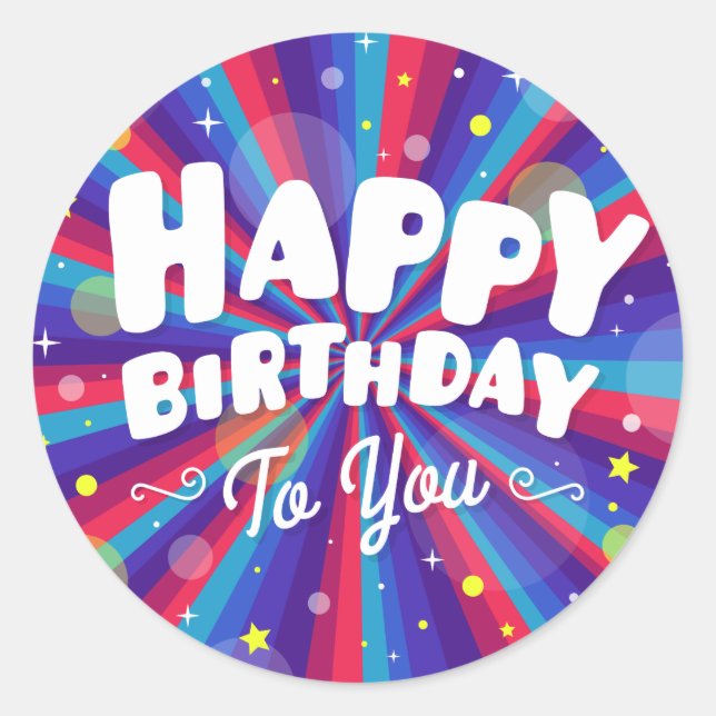 Purple Colour burst happy birthday to you Classic Round Sticker (Front)