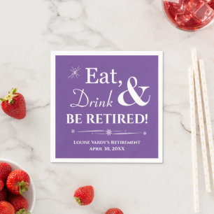 Purple Eat Drink Be Retired Retro Retirement Party Napkin