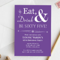 Purple Eat Drink Be Sixty Five 65th Birthday
