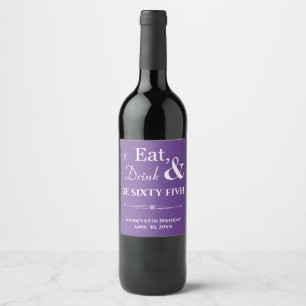 Purple Eat Drink Sixty Five Retro 65th Birthday Wine Label