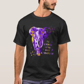 Purple Elephant I ll Remember For You Alzheimer s  T-Shirt