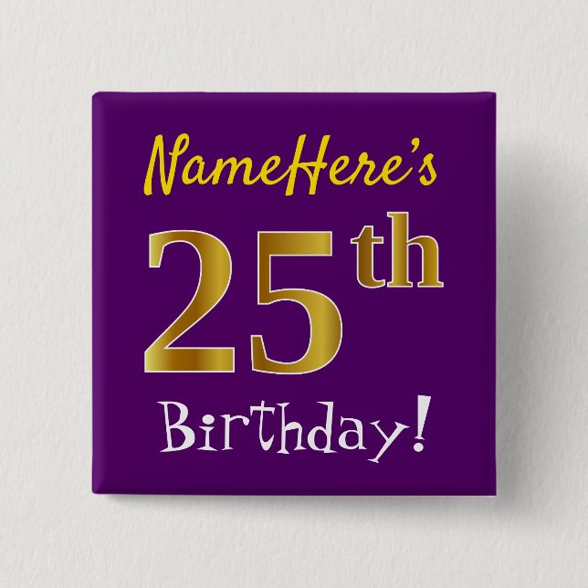 Purple, Faux Gold 25th Birthday, With Custom Name 15 Cm Square Badge (Front)