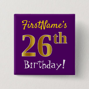 Purple, Faux Gold 26th Birthday, With Custom Name 15 Cm Square Badge