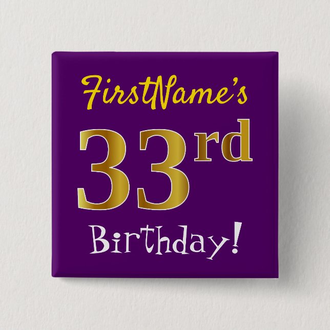 Purple, Faux Gold 33rd Birthday, With Custom Name 15 Cm Square Badge (Front)