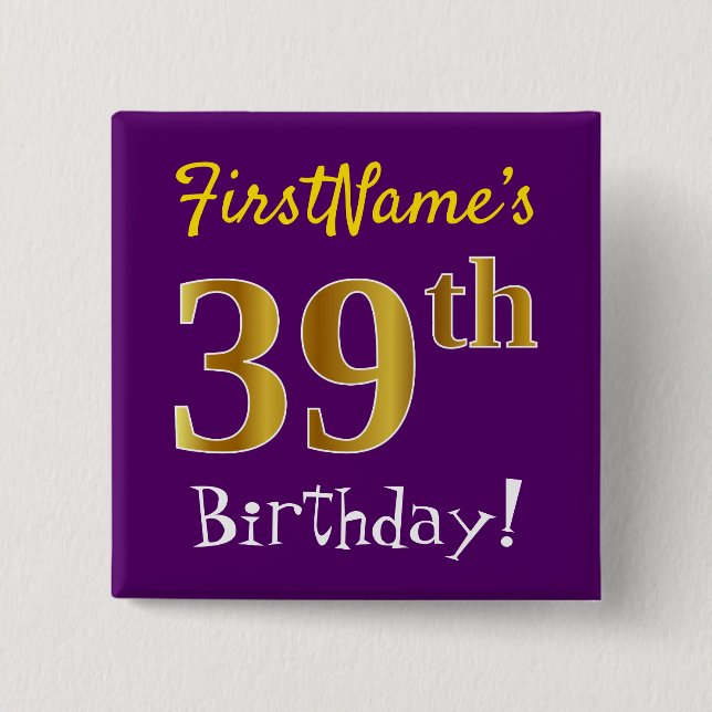 Purple, Faux Gold 39th Birthday, With Custom Name 15 Cm Square Badge (Front)