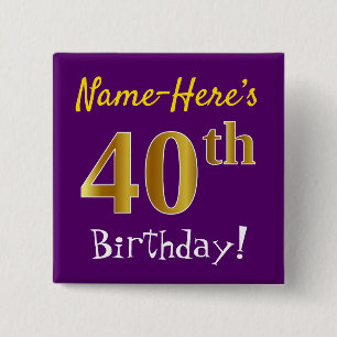 Purple, Faux Gold 40th Birthday, With Custom Name 15 Cm Square Badge