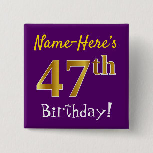 Purple, Faux Gold 47th Birthday, With Custom Name 15 Cm Square Badge