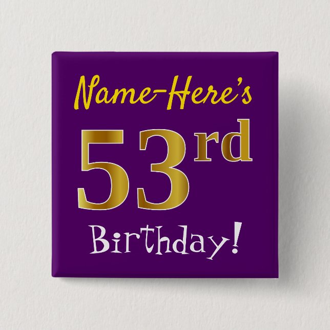 Purple, Faux Gold 53rd Birthday, With Custom Name 15 Cm Square Badge (Front)