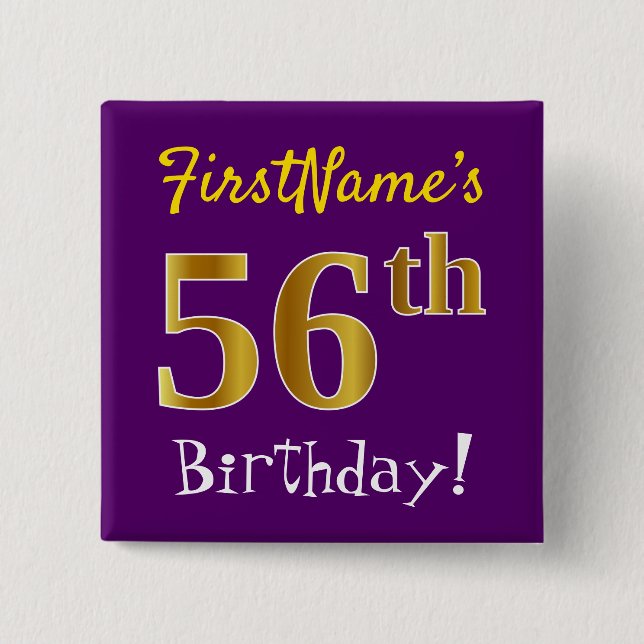 Purple, Faux Gold 56th Birthday, With Custom Name 15 Cm Square Badge (Front)