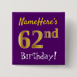 Purple, Faux Gold 62nd Birthday, With Custom Name 15 Cm Square Badge