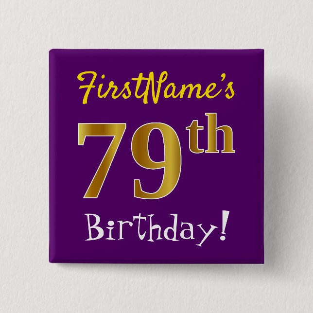 Purple, Faux Gold 79th Birthday, With Custom Name 15 Cm Square Badge (Front)