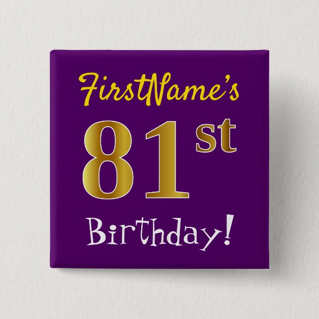 Purple, Faux Gold 81st Birthday, With Custom Name 15 Cm Square Badge (Front)