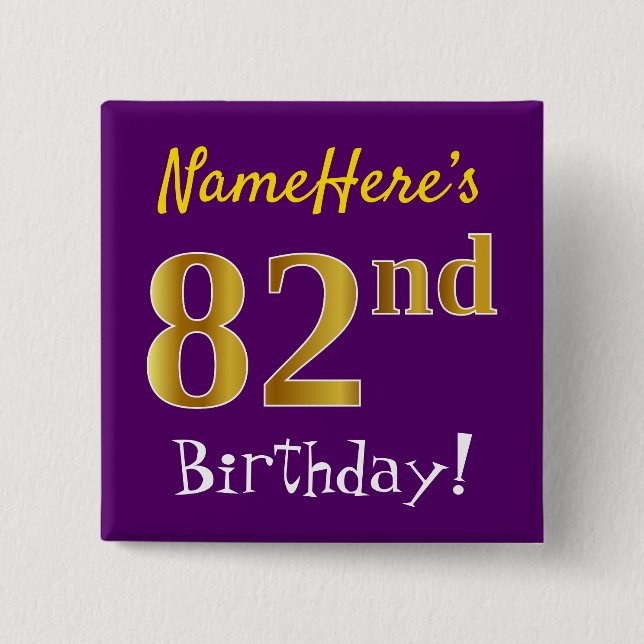 Purple, Faux Gold 82nd Birthday, With Custom Name 15 Cm Square Badge (Front)