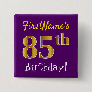 Purple, Faux Gold 85th Birthday, With Custom Name 15 Cm Square Badge