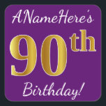 Purple, Faux Gold 90th Birthday   Custom Name Square Sticker<br><div class="desc">This simple birthday sticker design features a message like "ANameHere’s 90th Birthday!", with the "90th" having a faux/imitation gold-inspired colour appearance, on a purple coloured background. The name can be personalised. Stickers like these could perhaps be a gift for somebody who is celebrating their ninetieth birthday, or they could perhaps...</div>