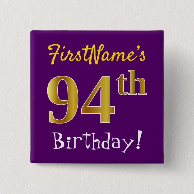 Purple, Faux Gold 94th Birthday, With Custom Name 15 Cm Square Badge (Front)