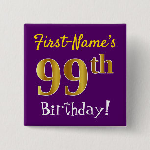 Purple, Faux Gold 99th Birthday, With Custom Name 15 Cm Square Badge