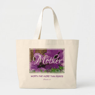 Purple Floral MOTHER Worth More Than Rubies Large Tote Bag