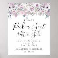 Purple Floral Pick A Seat Not A Side Wedding Sign