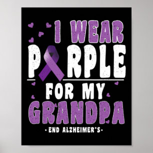 Purple For Grandpa Alzheimerheimer Heimers Awarene Poster