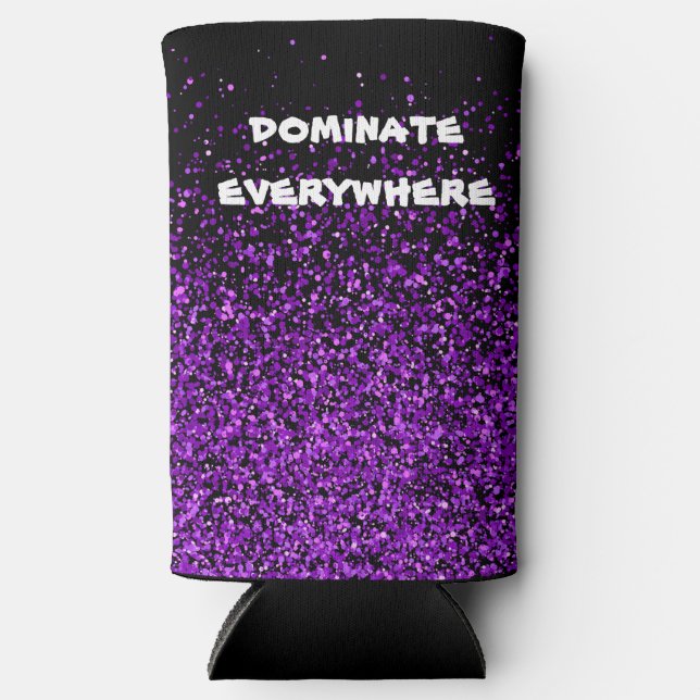 Purple Glitter on Black Dominate Everywhere | Seltzer Can Cooler (Front)