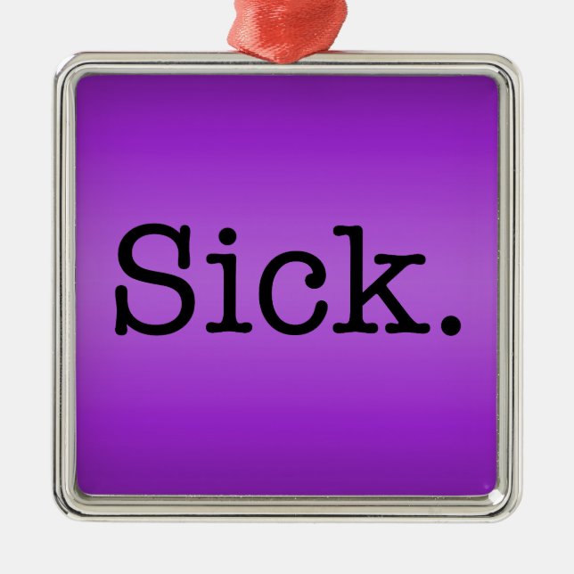 Purple Gradient Sick Slang Quote Metal Tree Decoration (Front)