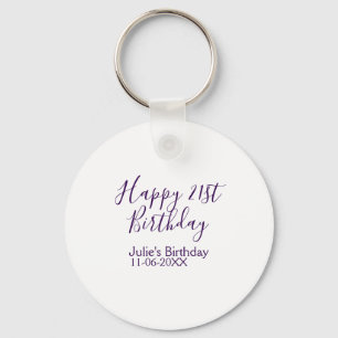 Purple happy 21st birthday name date Keychain