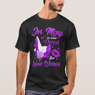 Purple High Heels In May We Wear Purple Lupus Warr T-Shirt