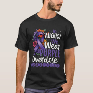 Purple In August Overdose Awareness Support T-Shirt