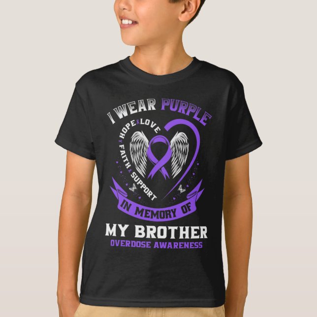 Purple In Memory of Brother Drug Overdose Awarenes T-Shirt (Front)