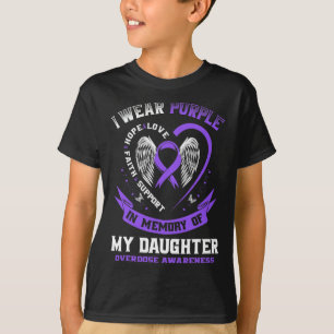 Purple In Memory Of Daughter Drug Overdose Awarene T-Shirt