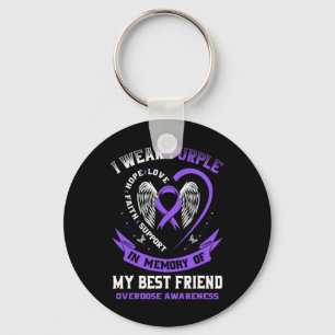Purple In Memory Of My Best Friend Drug Overdose A Key Ring