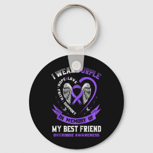 Purple In Memory Of My Best Friend Drug Overdose A Key Ring