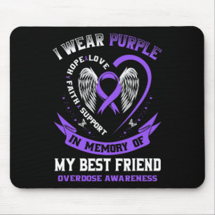 Purple In Memory Of My Best Friend Drug Overdose A Mouse Mat