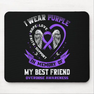 Purple In Memory Of My Best Friend Drug Overdose A Mouse Mat
